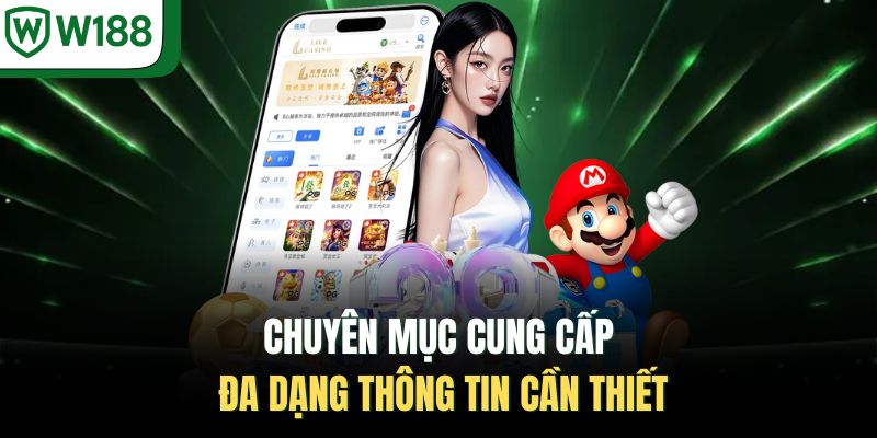 Chuyên mục cung cấp đa dạng thông tin cần thiết