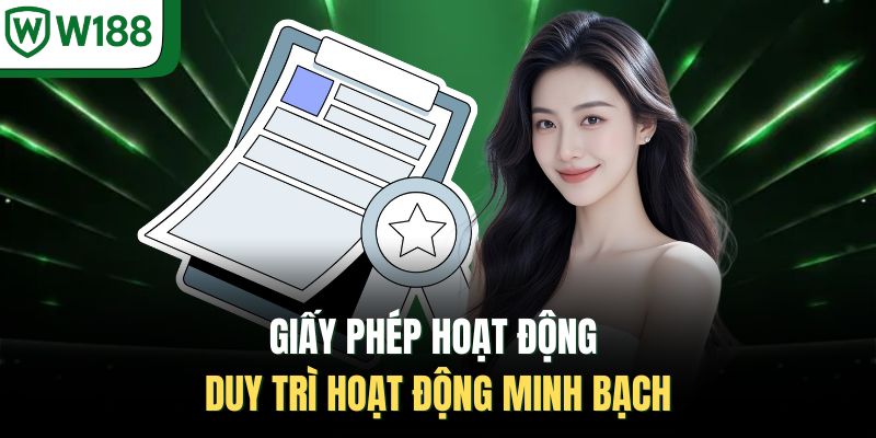 Giấy phép hoạt động duy trì hoạt động minh bạch